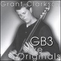 Grant Clarkson - GB3 Live Originals lyrics