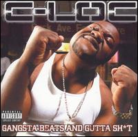 C-Loc - Gangsta Beats and Gutta Sh*t lyrics