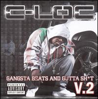 C-Loc - Gangsta Beats and Gutta Sh*t, Vol. 2 lyrics