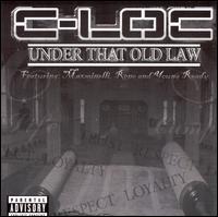 C-Loc - Under That Old Law lyrics