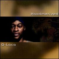 Q-Loco - Hoodmatized lyrics