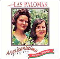 Dueto Las Palomas - Mexicanisimo lyrics