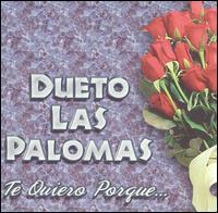 Dueto Las Palomas - Te Quiero Porque lyrics