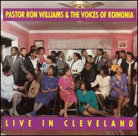 Pastor Ronald Williams - Live in Cleveland lyrics