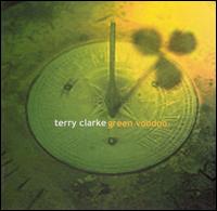 Terry Clarke [Guitar] - Green Voodoo lyrics