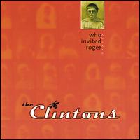 The Clintons Band - Who Invited Roger lyrics