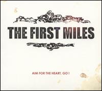 First Miles - Aim for the Heart, Go! lyrics