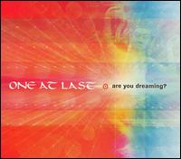 One at Last - Are You Dreaming? lyrics