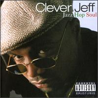Clever Jeff - Jazz Hop Soul lyrics