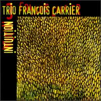 Franois Carrier - Intuition lyrics