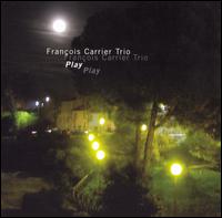 Franois Carrier - Play [live] lyrics