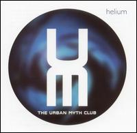 The Urban Myth Club - Helium lyrics