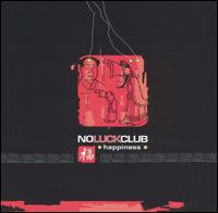 No Luck Club - Happiness lyrics