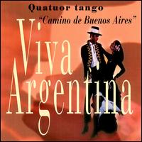 Quatuor Tango - Viva Argentina lyrics