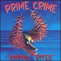 Prime Crime - Animal Rites lyrics