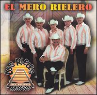 Los Rieles del Primo Manolo - El Mero Rielero lyrics