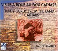 Valentin Clastrier - Hurdy-Gurdy from Land of Cathars lyrics