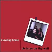 Crawling Home - Pictures on the Wall lyrics