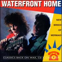 Waterfront Home - New Breed of Mermaid lyrics