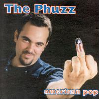 The Phuzz - American Pop lyrics