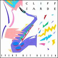 Cliff Sarde - Every Bit Better lyrics