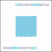 Cliff Sarde - Honest & True lyrics