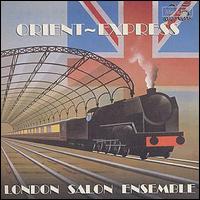 London Salon Ensemble - Orient Express lyrics