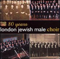 London Jewish Male Choir - 80 Years lyrics