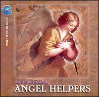 Merlin's Magic - Angel Helpers lyrics