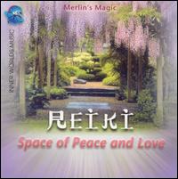 Merlin's Magic - Reiki: Space of Peace and Love lyrics