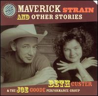 Beth Custer - The Maverick Strain and Other Stories lyrics