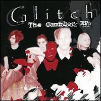 The Glitch - The Gambler EP lyrics