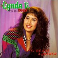 Lynda V & the Boys - Si Me Vas A Querer lyrics