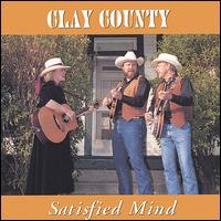 Clay County - Satisfied Mind lyrics