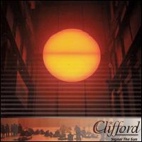 Clifford - Signal the Sun lyrics
