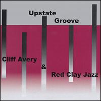 Cliff Avery - Upstate Groove lyrics