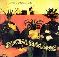 Social Deviantz - Essential Mental Nutrients lyrics