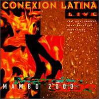 Conexion Latina - Mambo 2000 [live] lyrics
