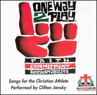 Clifton Jansky - One Way 2 Play lyrics