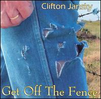 Clifton Jansky - Get Off the Fence lyrics