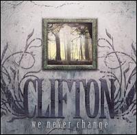 Clifton - We Never Change lyrics