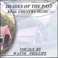 Wayne Phillips - Shades of the Past lyrics