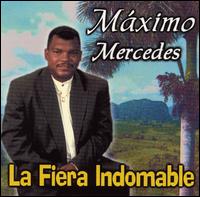 Maximo Mercedes - Fiera Indomable lyrics