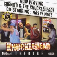 Cognito & the Knuckeheadz - Knucklehead Theatre lyrics