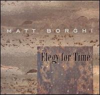 Matt Borghi - Elegy for Time lyrics