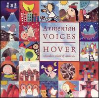 Hover Chamber Choir of Armenia - Armenian Voices lyrics