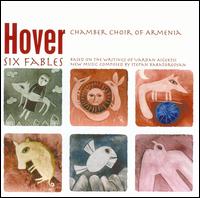 Hover Chamber Choir of Armenia - Six Fables lyrics