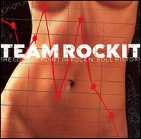 Team Rock-It - The Lowest Point in Rock N' Roll History lyrics
