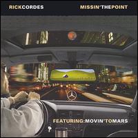 Rick Cordes - Missin' the Point lyrics