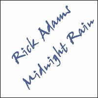Rick Adams - Midnight Rain lyrics